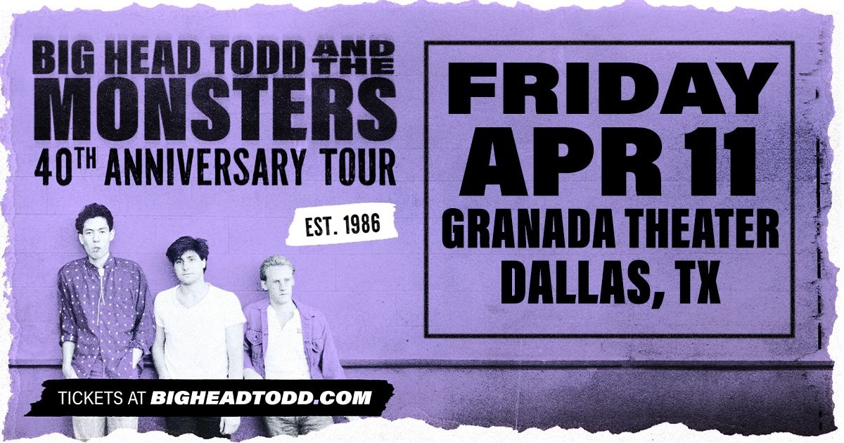 Big Head Todd & The Monsters - 40th Anniversary Tour | Granada Theater | Dallas, TX