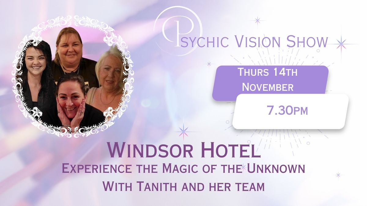 Psychic Medium Show - Windsor Hotel