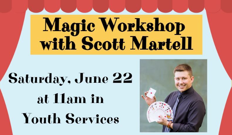 Youth Services: Magic Workshop with Scott Martell