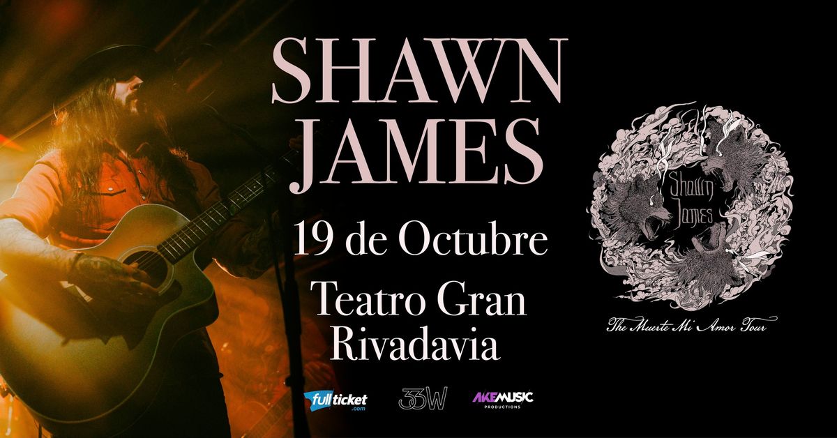 SHAWN JAMES "The Muerte Mi Amor Tour"