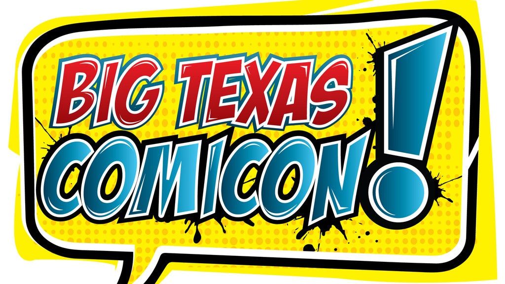 Sunday Only Admission - Big Texas Comicon (10 am - 5 pm)