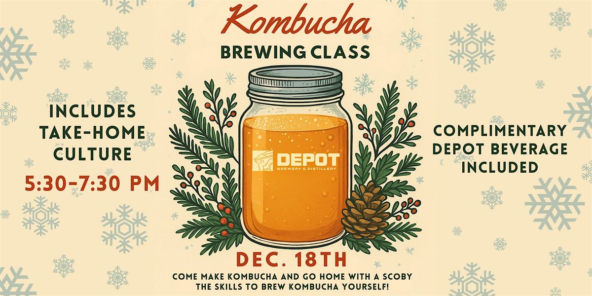 Kombucha Making Workshop at The Depot