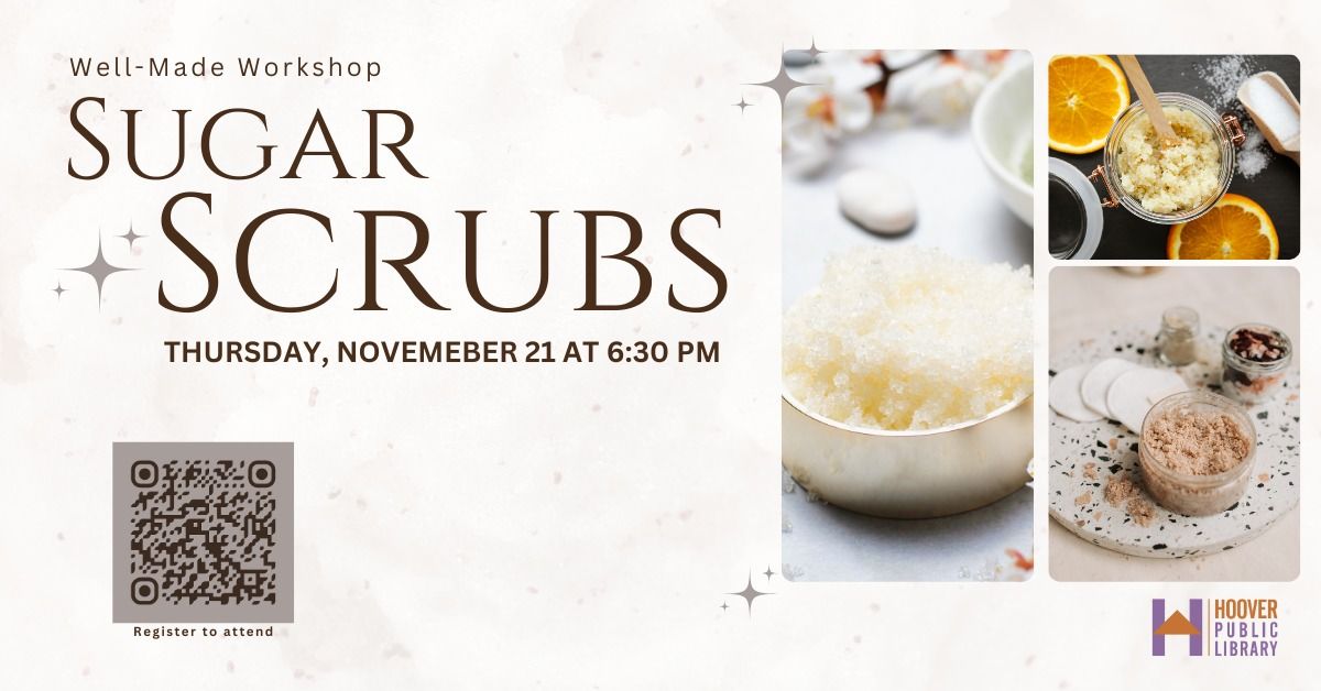 Well-Made Workshop: Sugar Scrubs