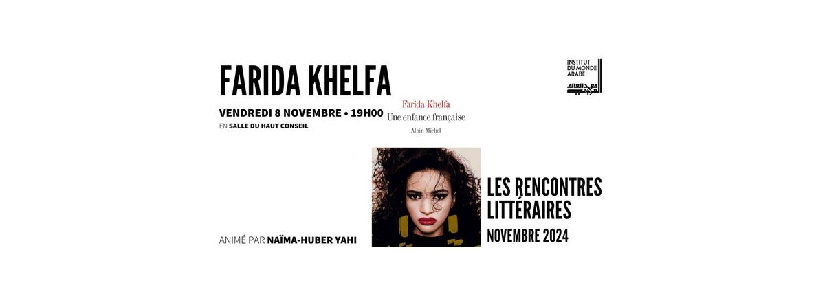 Farida Khelfa - Une enfance fran\u00e7aise (Les Rencontres litt\u00e9raires de l'IMA)