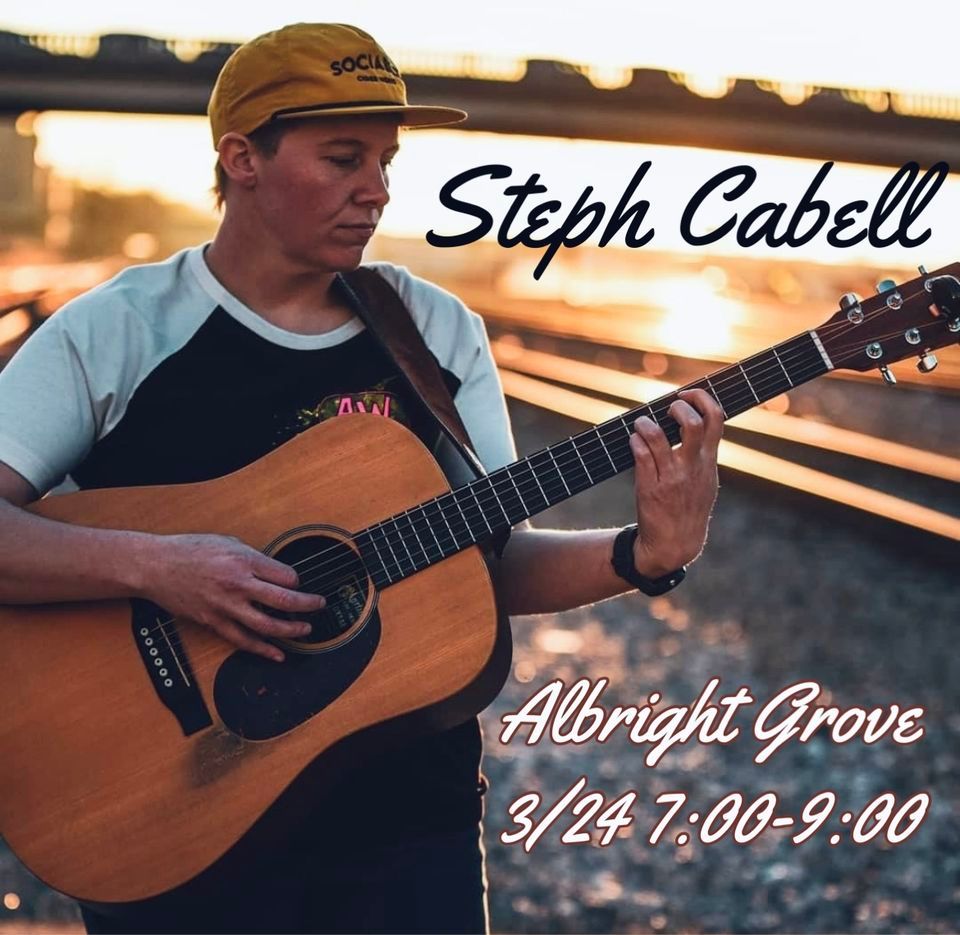 Steph Cabell LIVE at Albright Grove