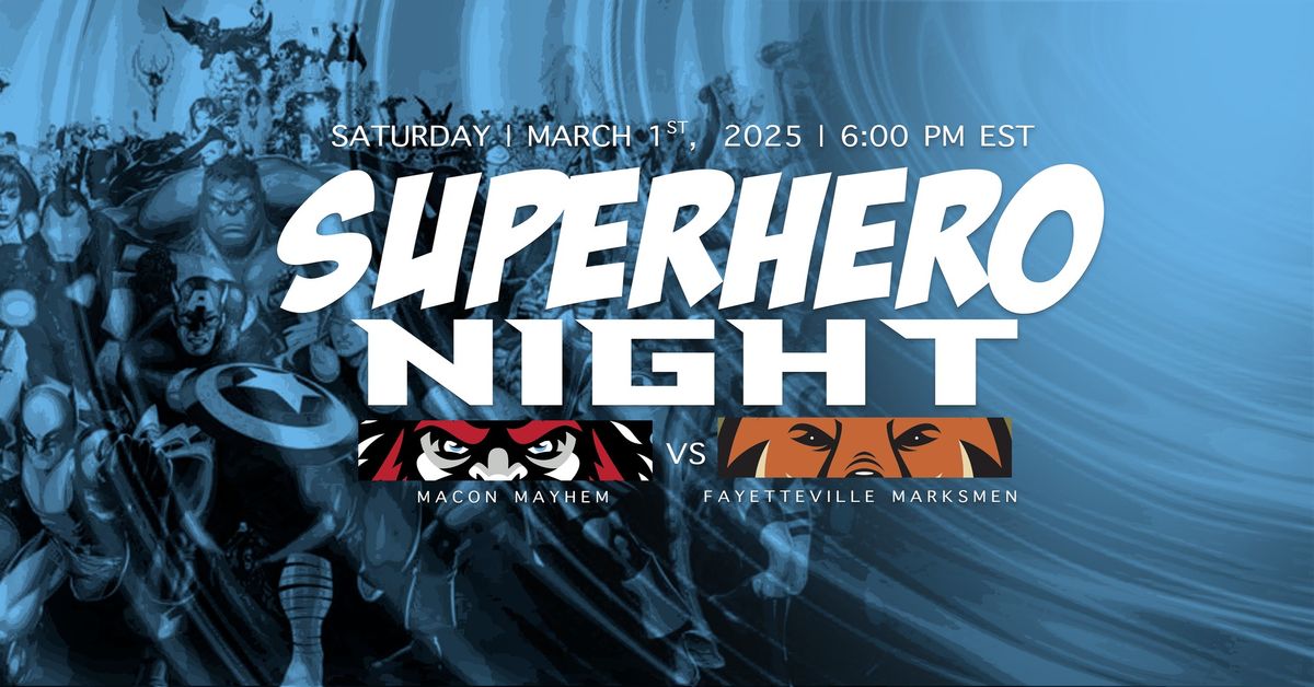 Fayetteville at Macon - Superhero Night