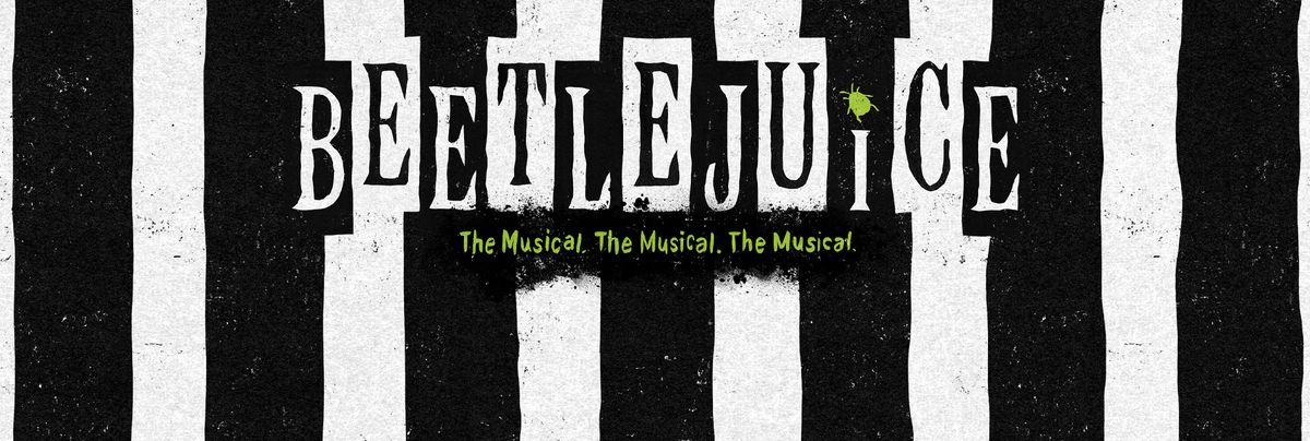 BEETLEJUICE The Musical