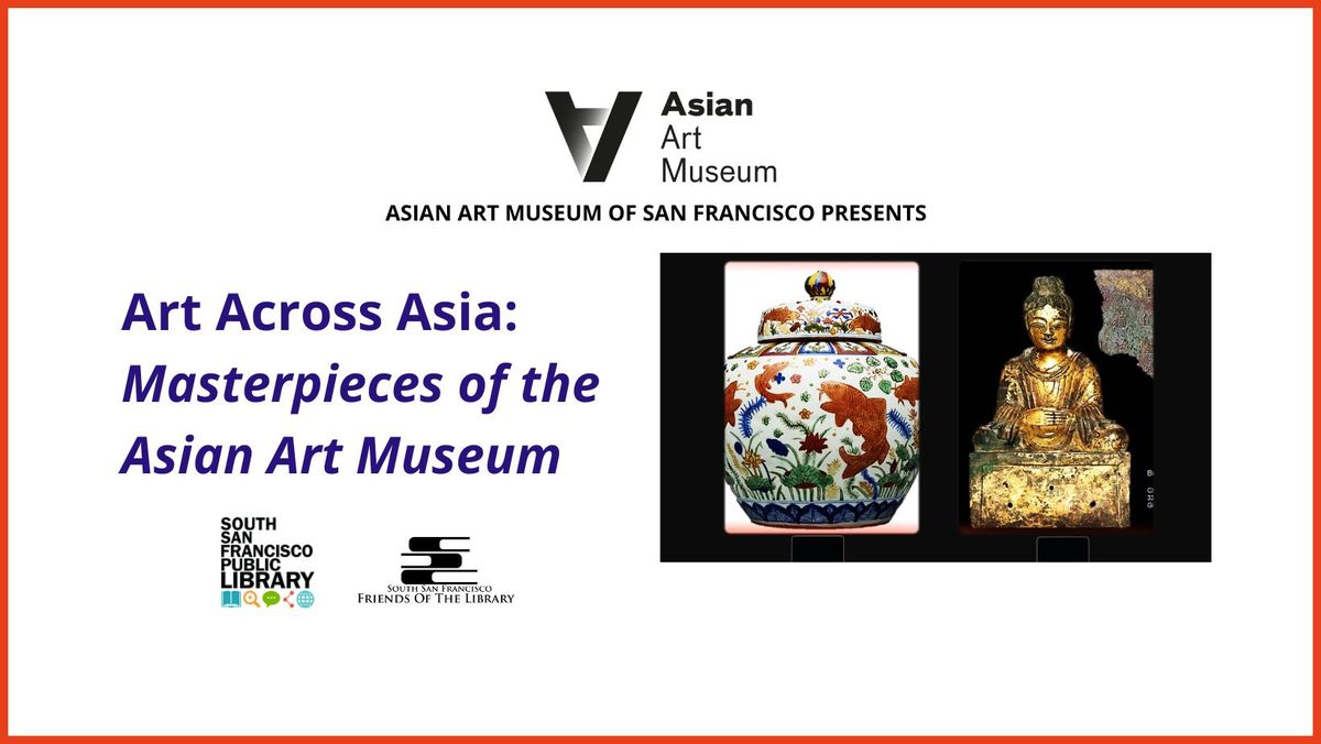 Asian Art Museum presents Art Across Asia