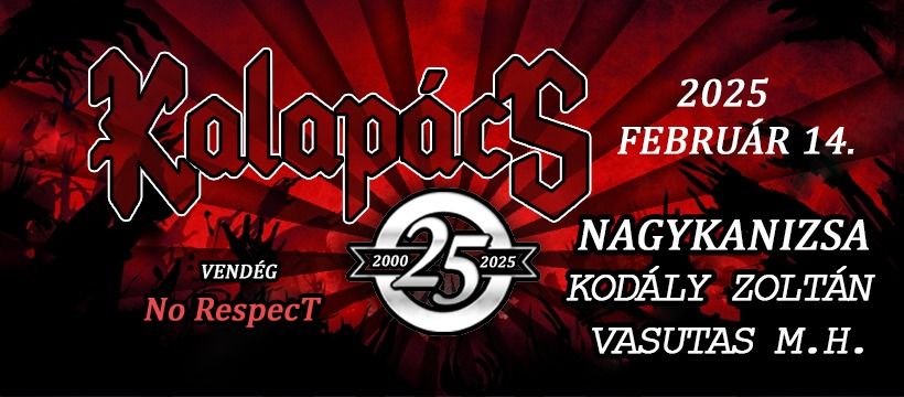 Kalap\u00e1cs 25. Jubileumi koncert Nagykanizsa!