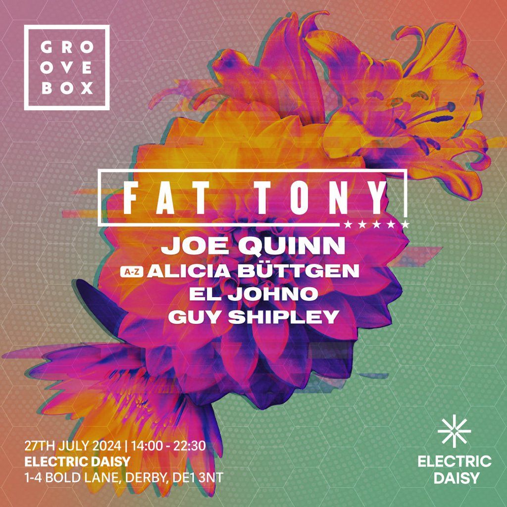 Groovebox | FAT TONY - Electric Daisy Derby