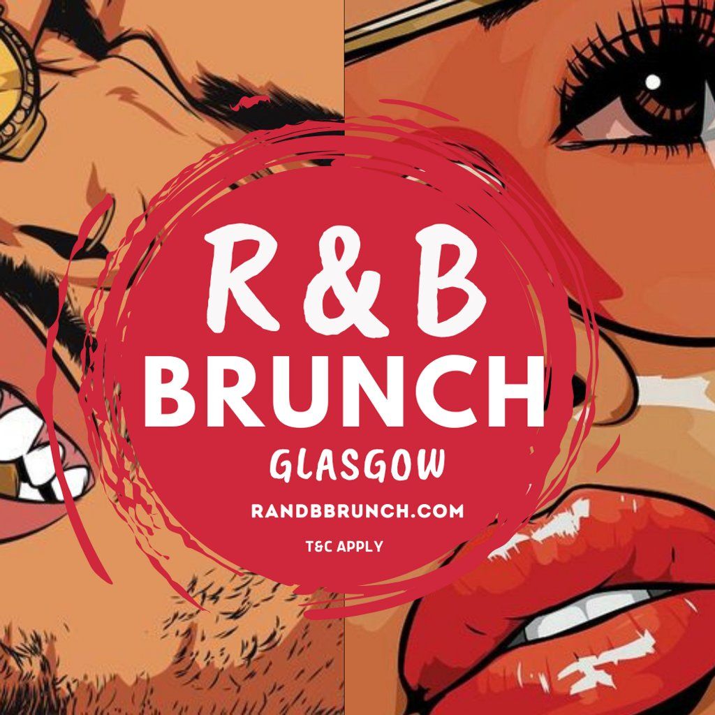 R&B Brunch - Glasgow