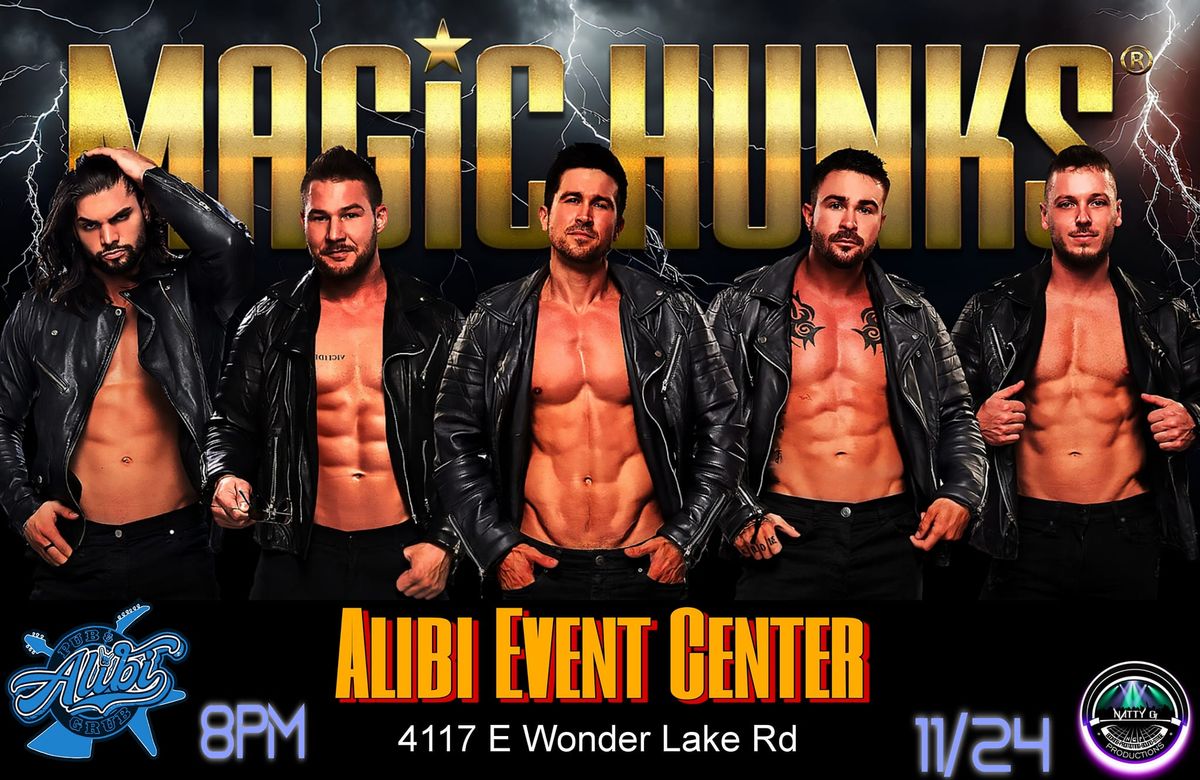 MAGIC HUNKS presents: Ladies Night Out at the Alibi!