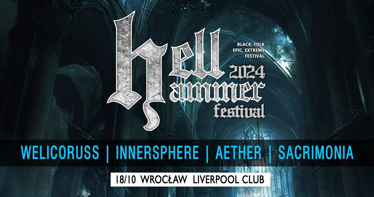 HELLHAMMER FESTIVAL 2024 | WROCLAW