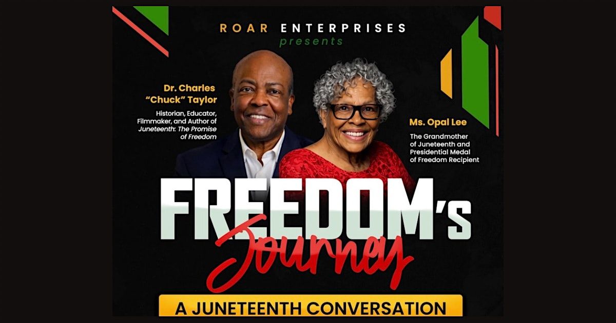 Freedom\u2019s Journey:A Juneteenth Conversation w\/Opal Lee & Dr. Charles Taylor