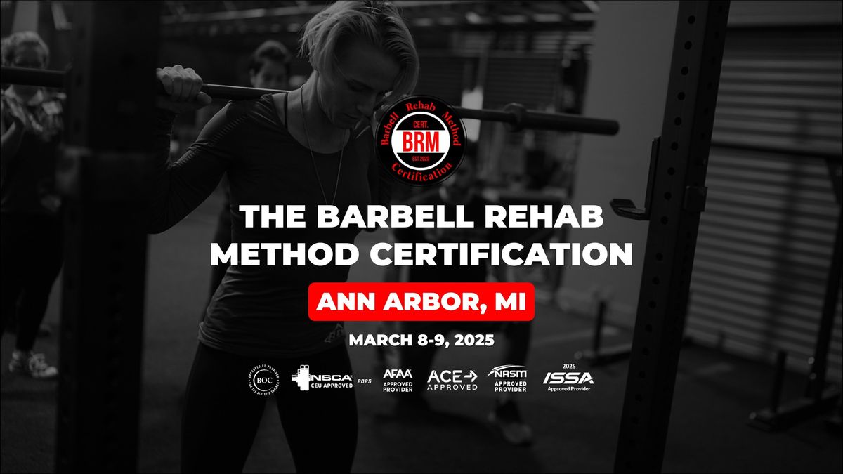 Ann Arbor, MI | Barbell Rehab Method Certification