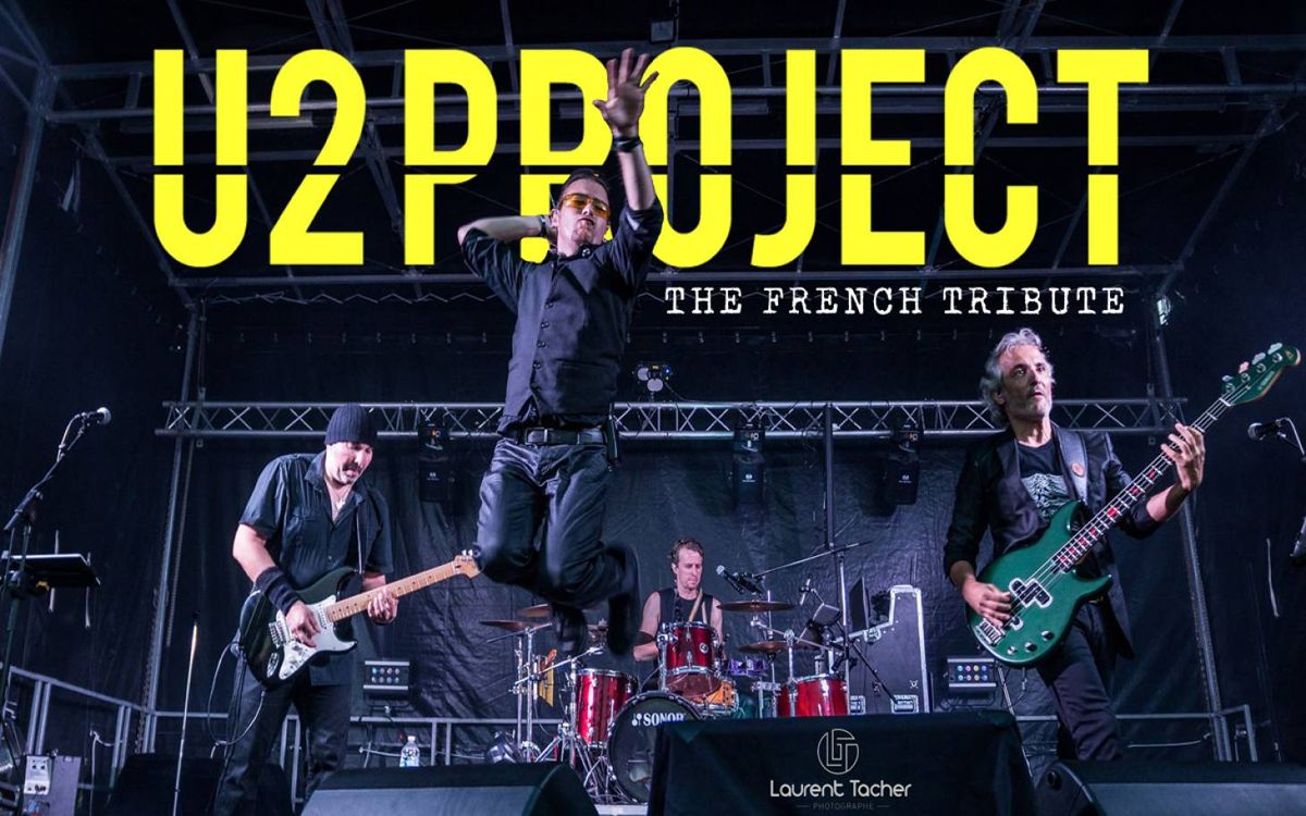 Concert U2 Project - The french Tribute