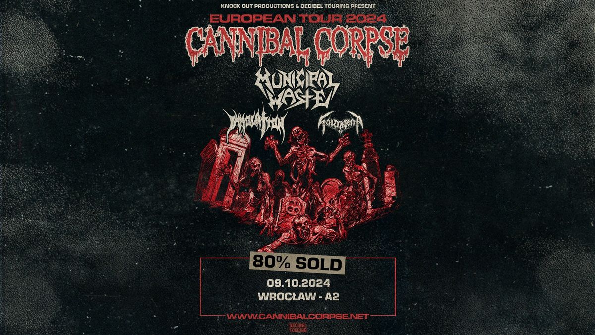 Cannibal Corpse + Municipal Waste, Immolation, Schizophrenia \/ 9 X 2024 \/ Wroc\u0142aw