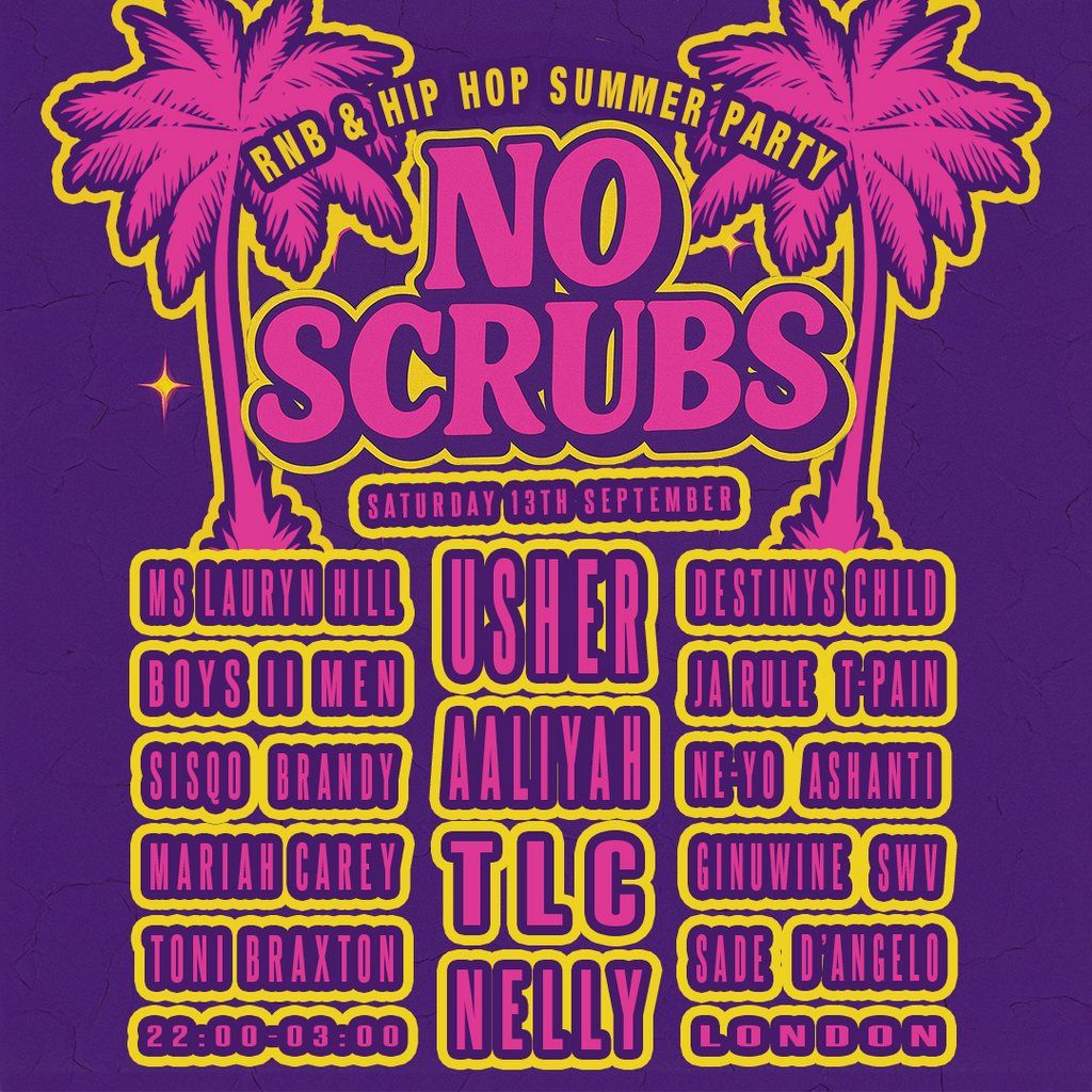 No Scrubs: 90s & 00s R&B Party (London)