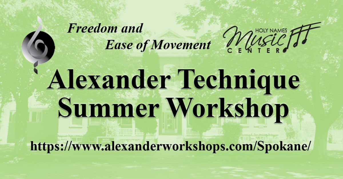 Alexander Technique 14th Annual Intensive Summer Workshop