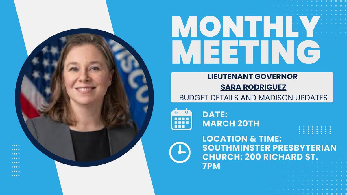 Monthly Meeting: Wisconsin Budget Updates with LG Sara Rodriguez