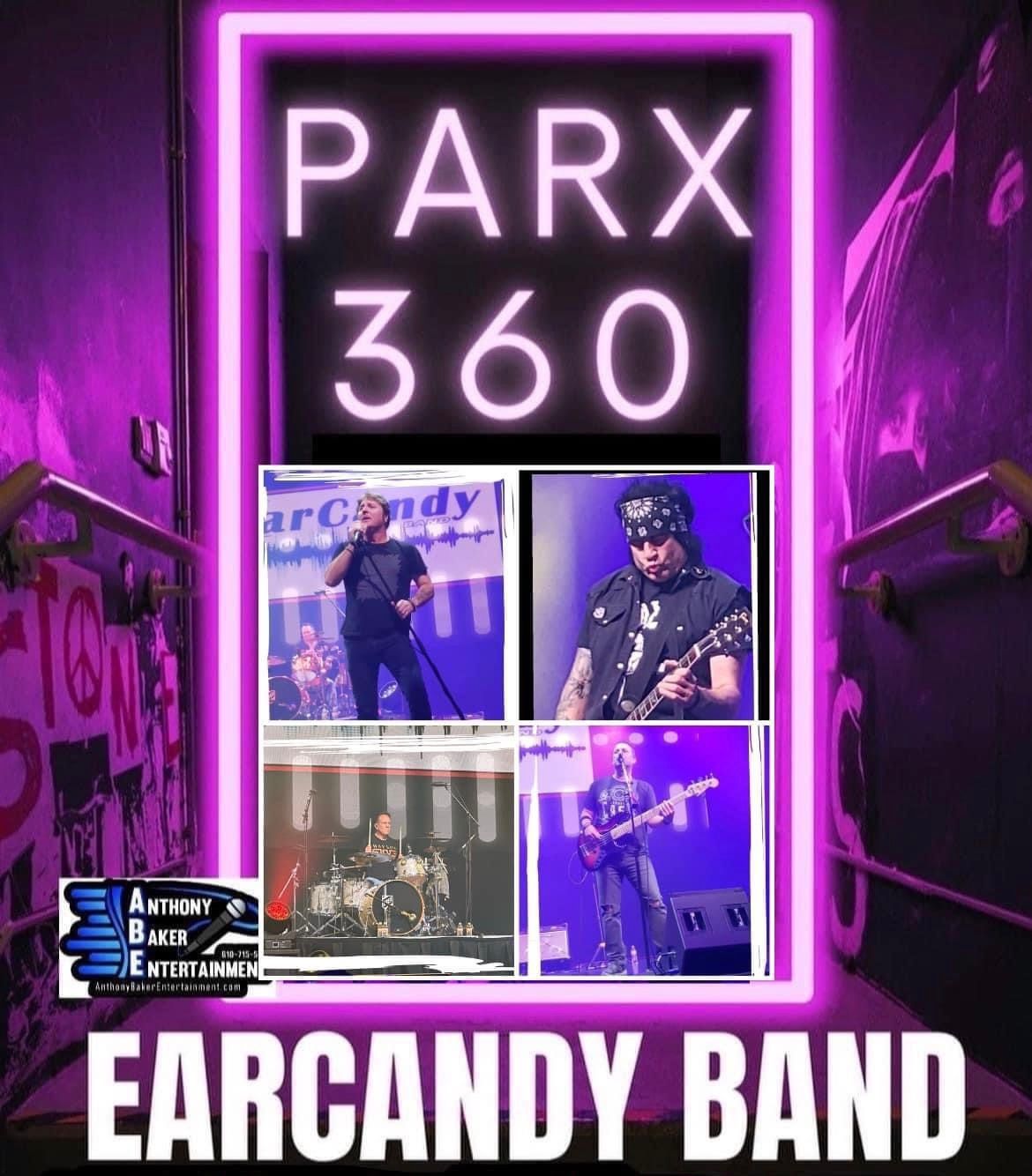 EarCandy band live at PARX 360