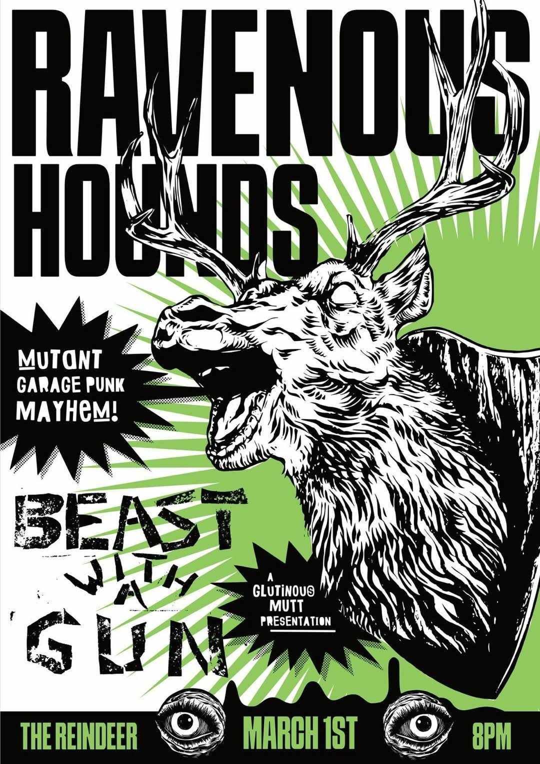 Ravenous Hounds w\/ Beast with a Gun at The Reindeer