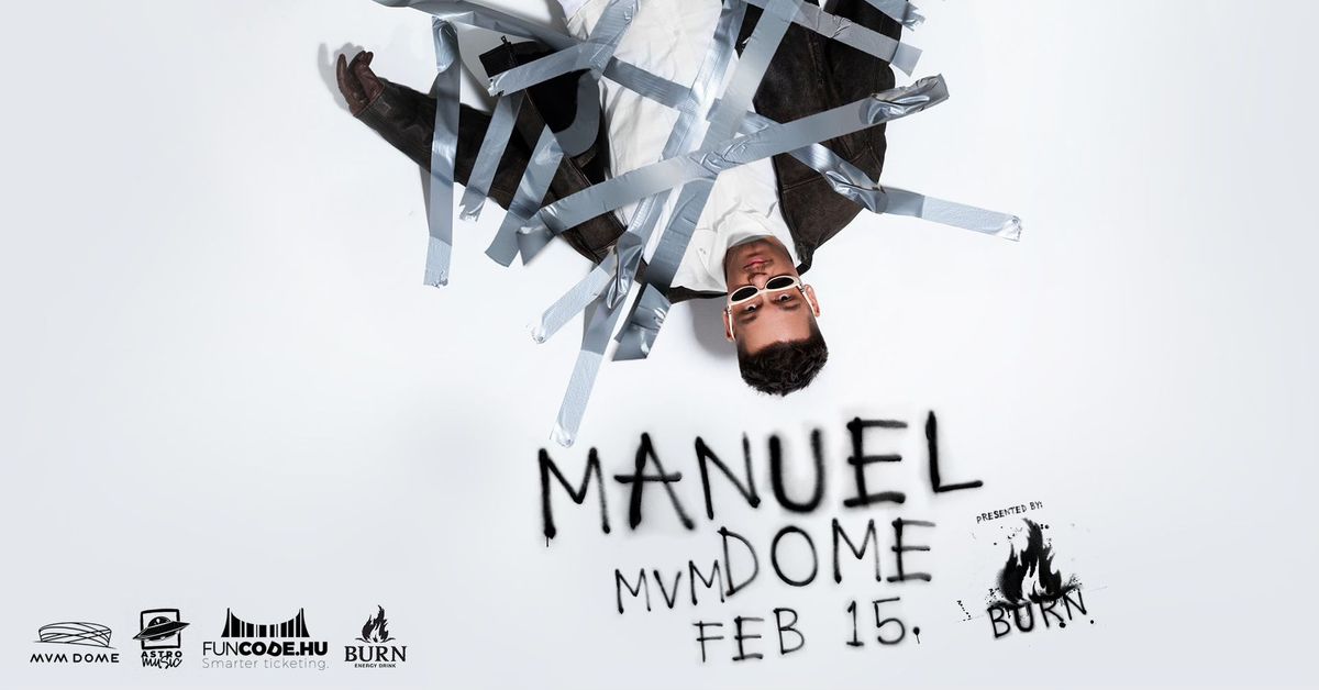 MANUEL | MVM DOME | 2025.02.15.