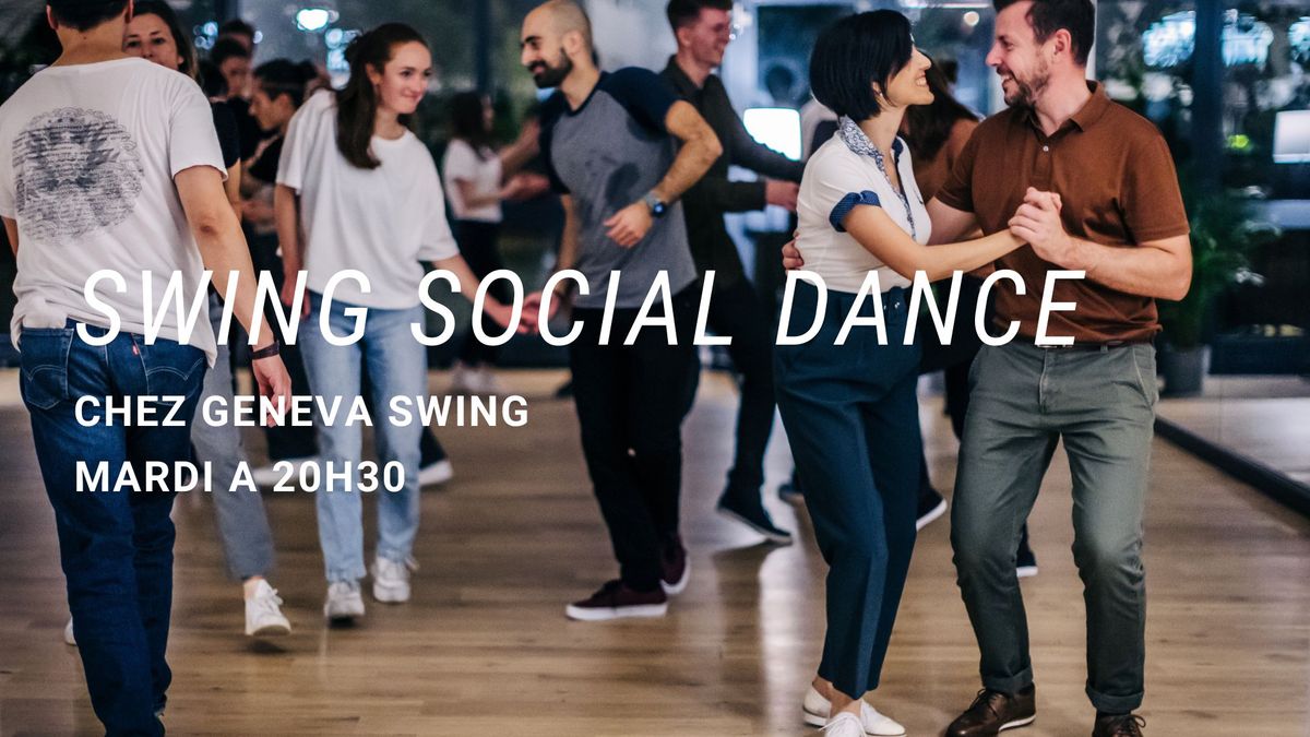 Swing Social Dance (Chez Geneva Swing)