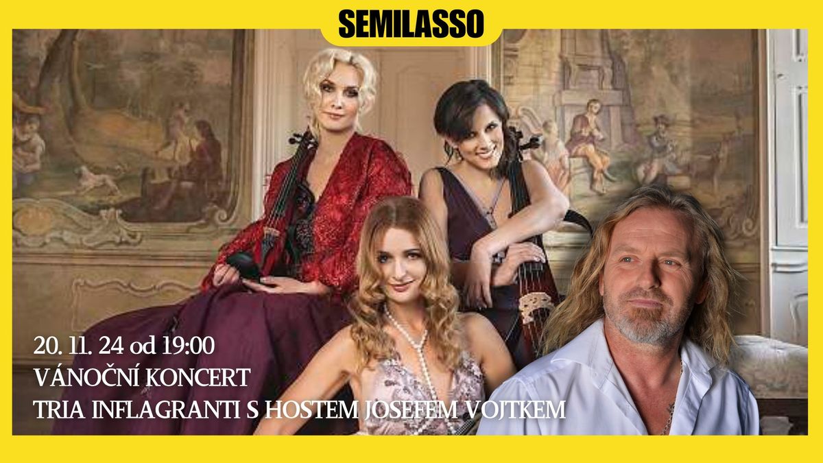 V\u00c1NO\u010cN\u00cd KONCERT tria INFLAGRANTI s hostem JOSEFEM VOJTKEM   - p\u0159esunuto z 14.12.2023