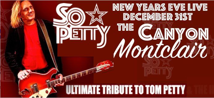 NEW YEARS EVE @theCanyon Montclair "SoPetty" LIVE