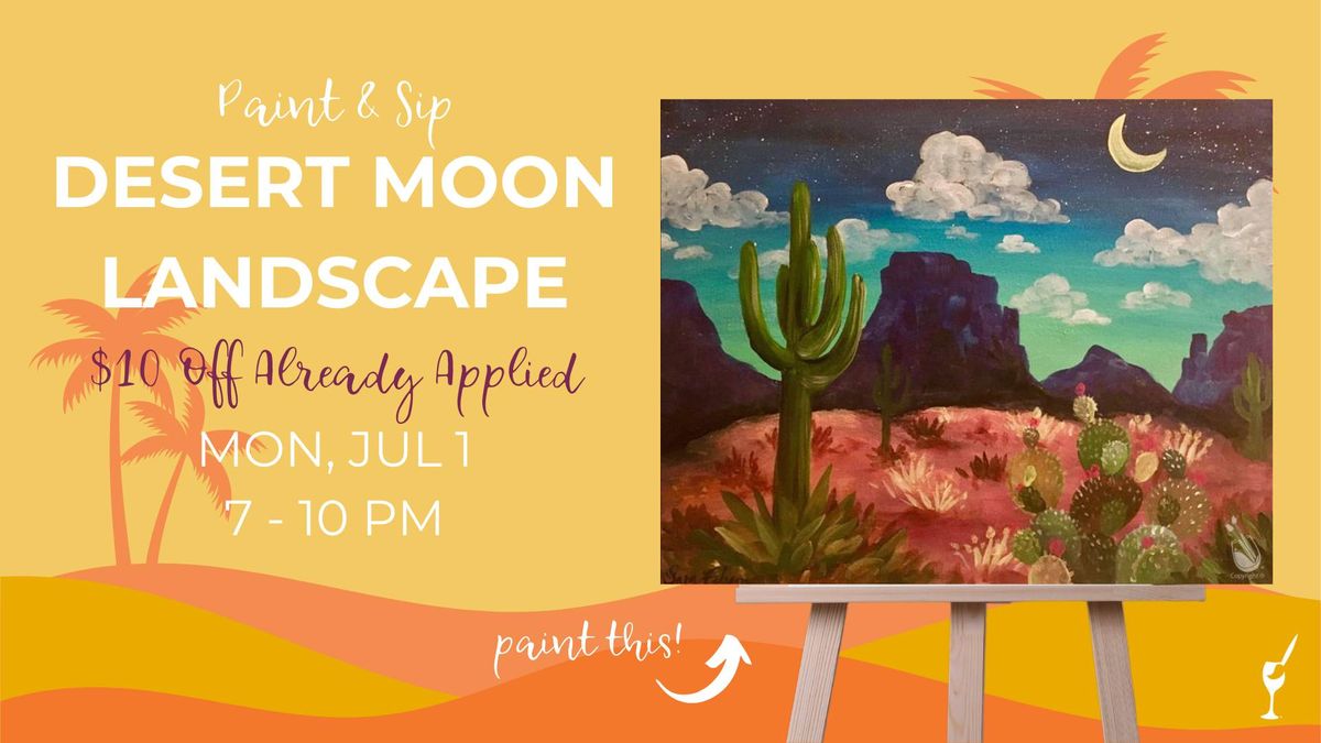 Paint & Sip - Desert Moon Landscape ($10 Off)