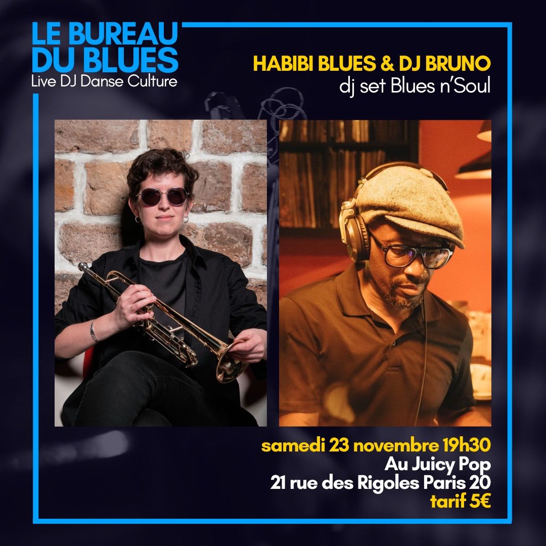 Le Bureau du Blues \u00ab DJ Set Only \u00bb DJ Bruno & Habibi Blues