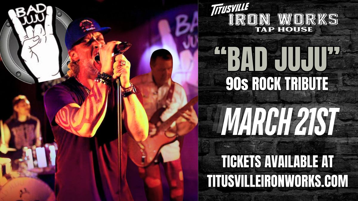 "Bad Juju - 90s Rock Tribute" at TIW on Friday, March 21st, 2025. (Ticketed Event)