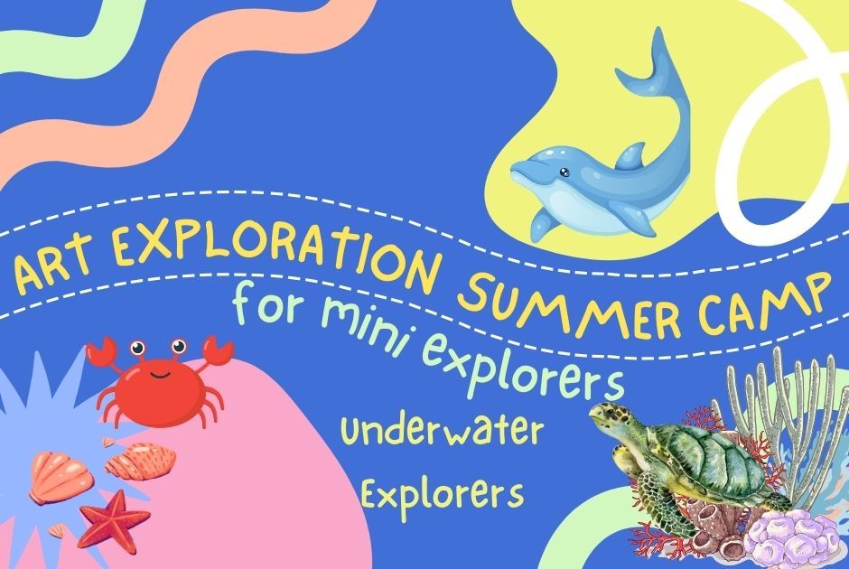 Mini Underwater Explorers- Half-Day Summer Camp- Age 4-6 - Session 2