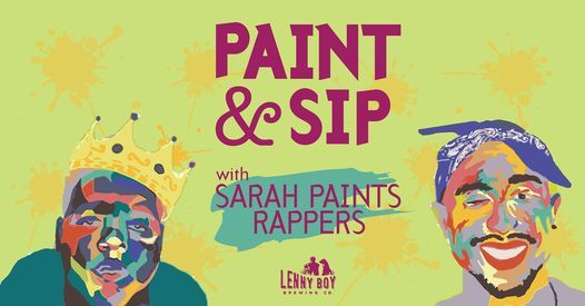 Paint & Sip with Sarah Paints Rappers