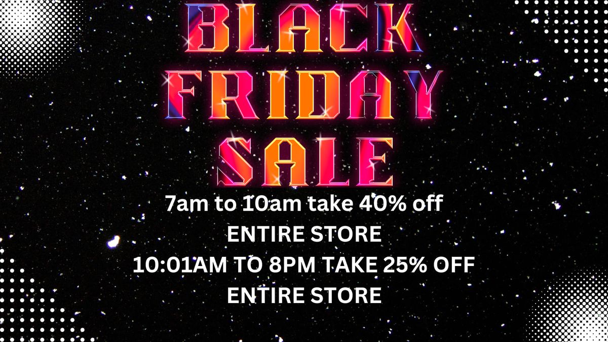 Black Friday Event!!!