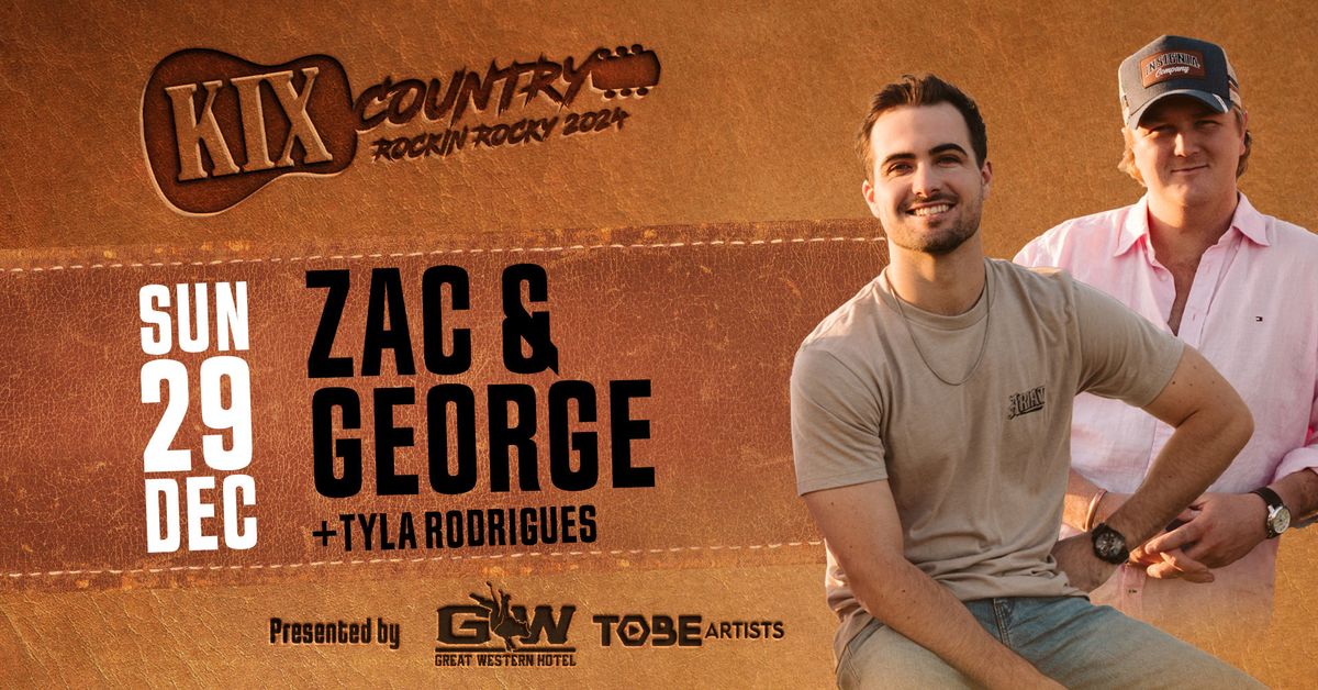 ZAC & GEORGE + TYLA RODRIGUES - SUN 29 DEC - KIX COUNTRY ROCKIN ROCKY 2024