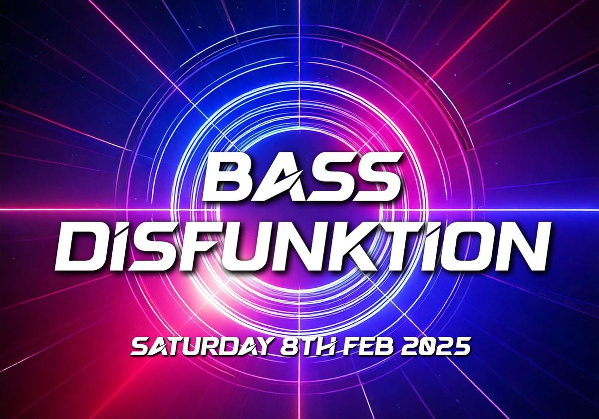 Bass Disfunktion - Gemma Ps 40th