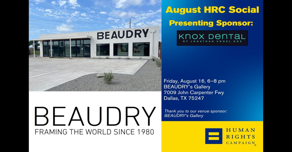 HRC DFW August Social @ BEAUDRY Gallery