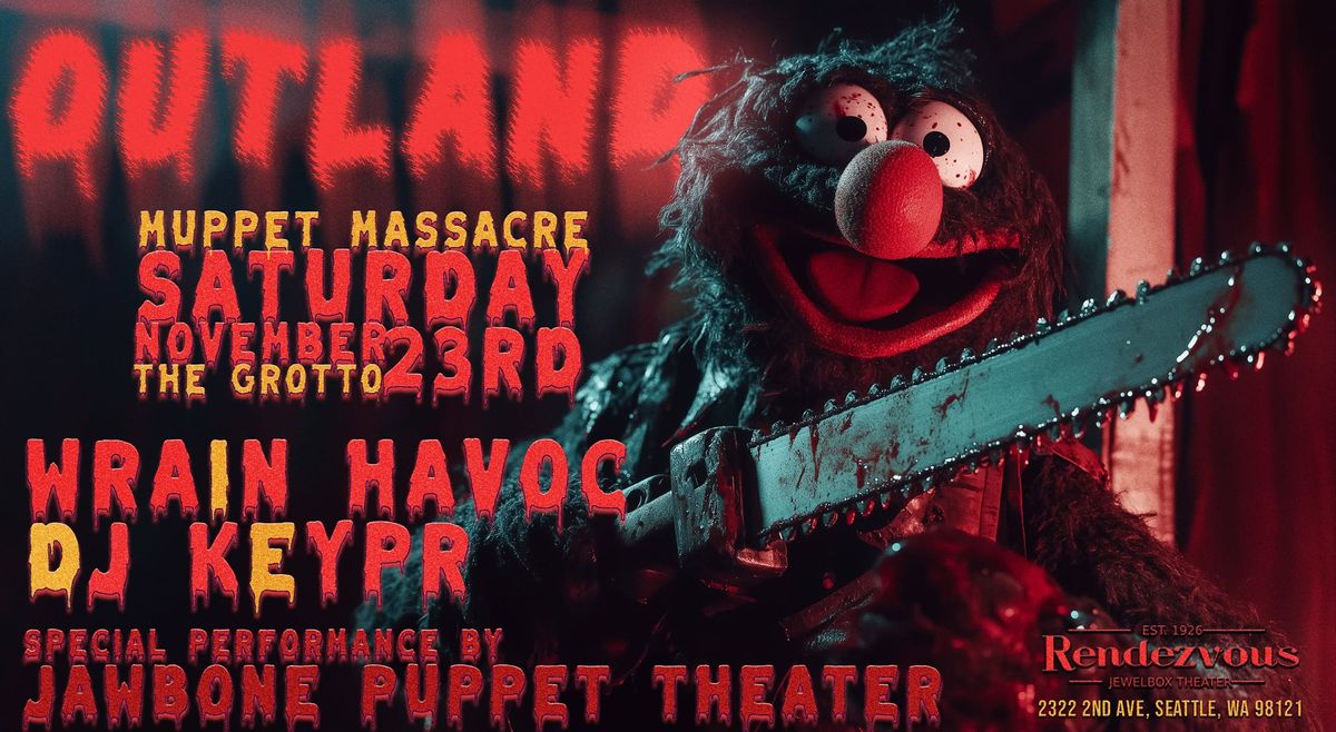 Muppet Massacre in the Outland