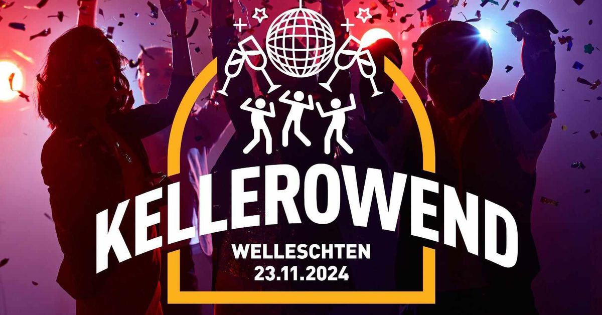 Kellerowend Welleschten 2024