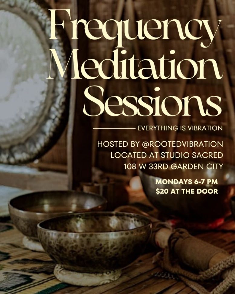 Frequency Meditation Sessions, Monday 6-7pm @Studio Sacred