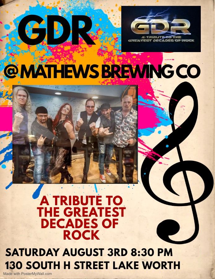 GDR Greatest Decades of Rock Invades Mathews Brewing Co Saturday August 3rd at 8:30 PM