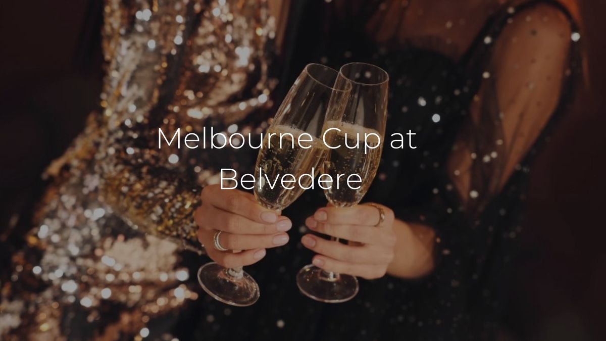 Melbourne Cup at the Belvedere