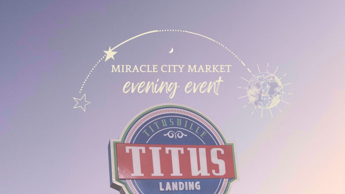 Miracle City Market at Titus Landing