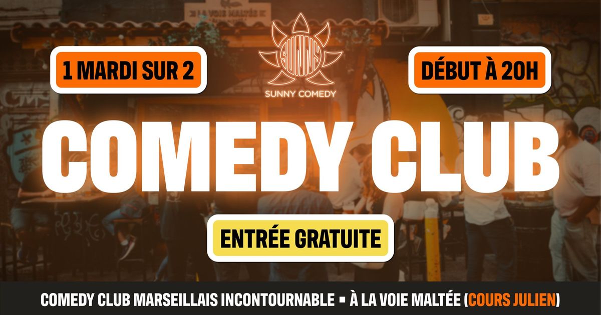 Sunny Comedy Club - Gratuit \u2600\ufe0f (La Voie Malt\u00e9e, Cours Julien)