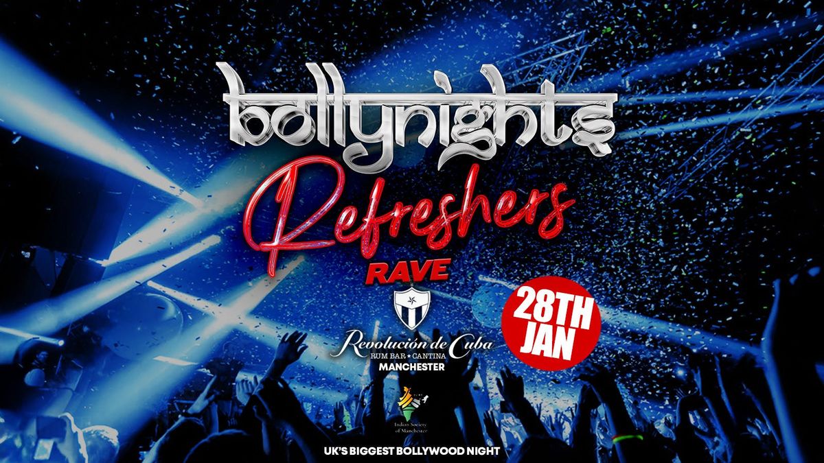 Bollynights Manchester - Refreshers | Tuesday 28th January | Revoluci\u00f3n de Cuba