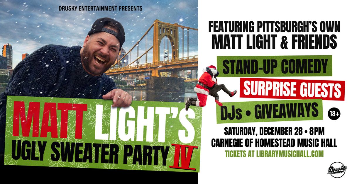 Matt Light's Ugly Sweater Party IV at Carnegie of Homestead Music Hall