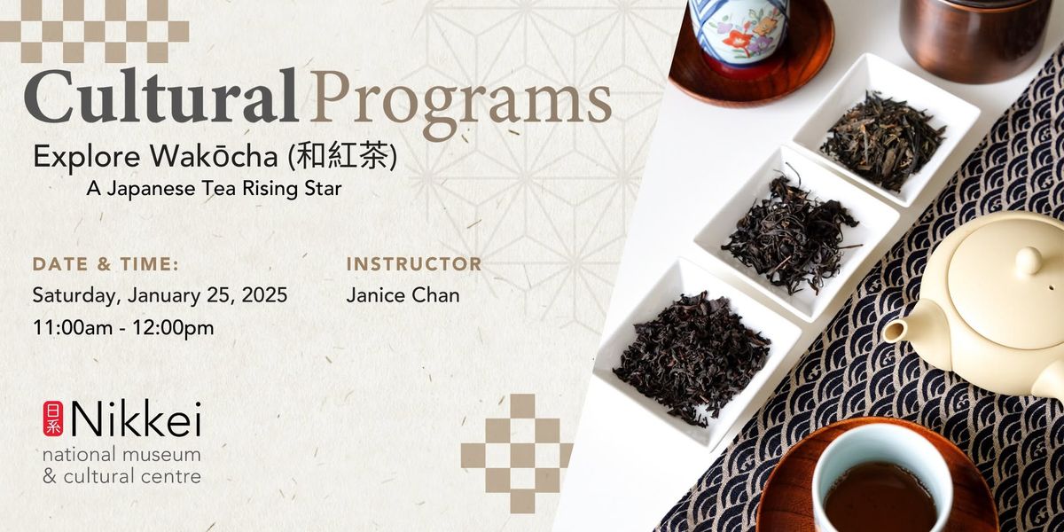 Japanese Tea Workshops: Wak\u014dcha (\u548c\u7d05\u8336)