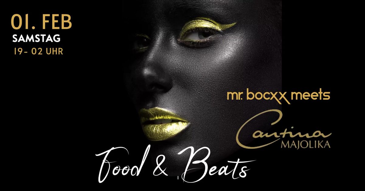 FOOD & BEATS MR. BOCXX meets CANTINA MAJOLIKA